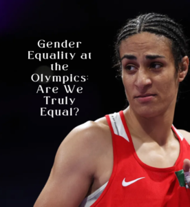 Gender Equality at the Olympics: Are We Truly Equal?