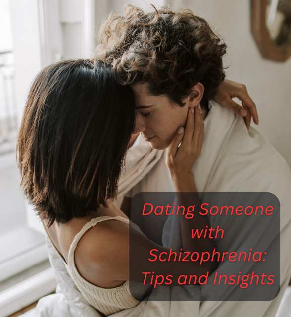 dating someone with schizophrenia