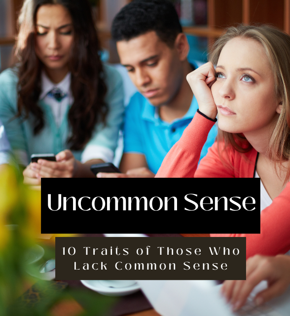 Lack Common Sense